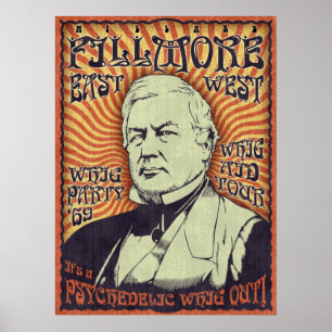 Millard Fillmore, pip ut! Poster