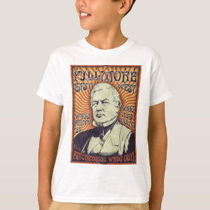 Millard Fillmore - Whig ut! Tee