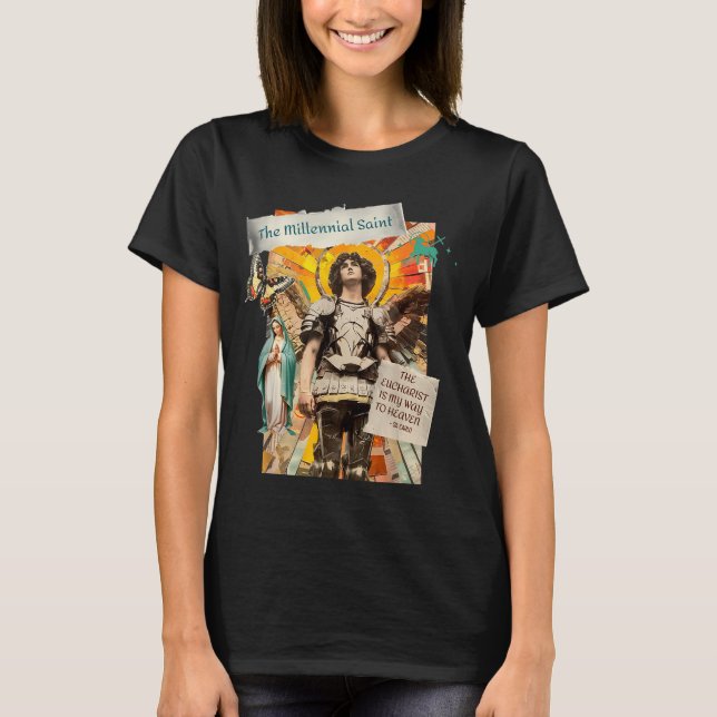 Millennial Saint The Eucharist Way To Heaven  T Shirt (Framsida)