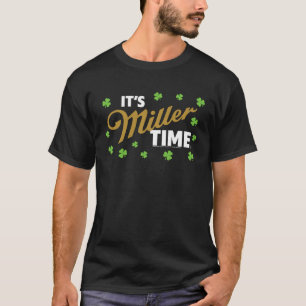 Miller Life St Patrick s Day Det är Miller Time Vi T Shirt