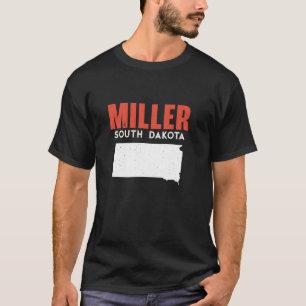 Miller South Dakota USA State America Travel South T Shirt