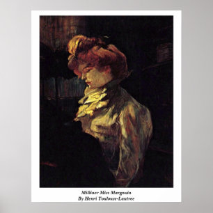 Milliner Miss Margouin by Henri Toulouse-Lautrec Poster