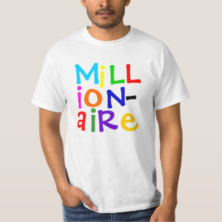 MiLLiONAiRE Tee Shirt