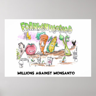 Millions against Monsanto Franken Veggies Poster