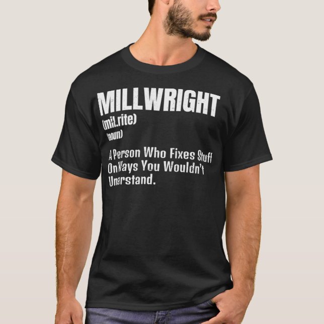 Millwright Design Definition Gift  T Shirt (Framsida)