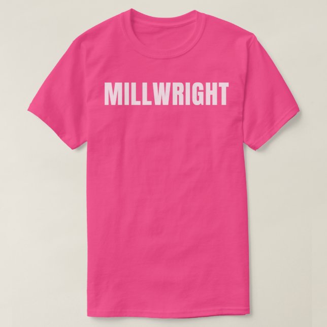 Millwright Funny Yrke Yrke Birthday Gif T Shirt (Design framsida)