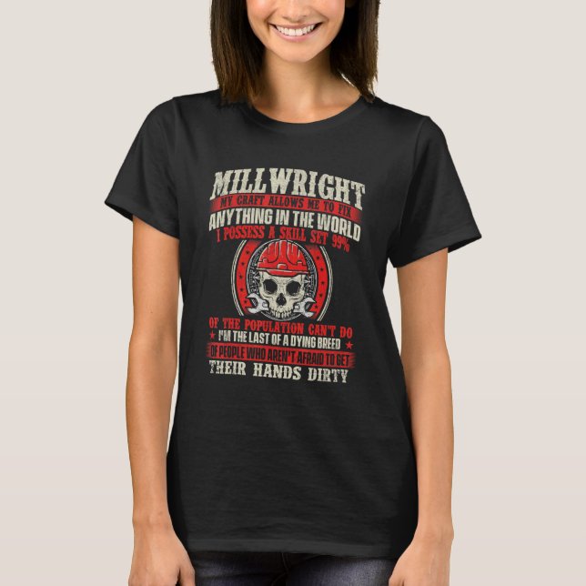 Millwright My Craft låter mig fixa allt. T Shirt (Framsida)