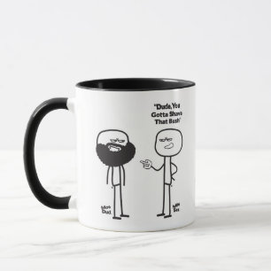 Milo Sez, du måste ha Bush. Mugg