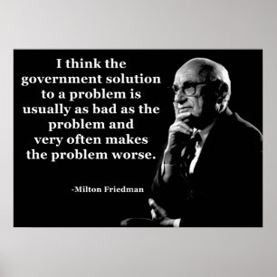 Milton Friedman regerings- citationstecken Poster