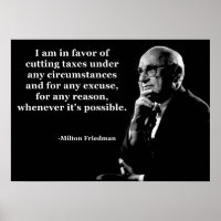 Milton Friedman Tax Cuts citat