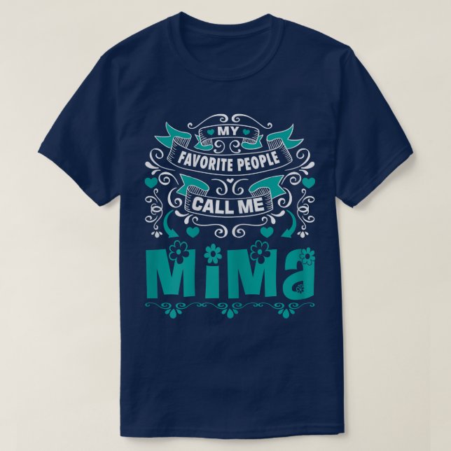 Mima, Mima, Gift for M T Shirt (Design framsida)
