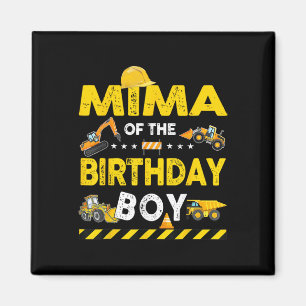 Mima of the Birthday Boy Construction Worker Birth Magnet