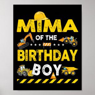 Mima of the Birthday Boy Construction Worker Birth Poster