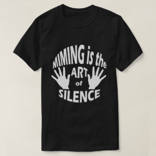 Mime Pantomime Art of Silence Black T Shirt