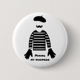 Mime Pantomime Miming My Business Knapp
