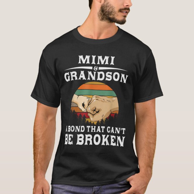 Mimi And Grandson A Bond That Can't Be Broken  T Shirt (Framsida)