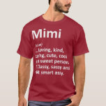 MIMI Definition Personlig Namn Funny Birthday T Shirt<br><div class="desc">MIMI Definition Personlig Namn Funny Birthday Besök vår butik för att se fler fantastisk.</div>