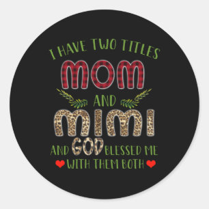 Mimi Gift Jag har två avdelningar Mamma och Mimi Runt Klistermärke