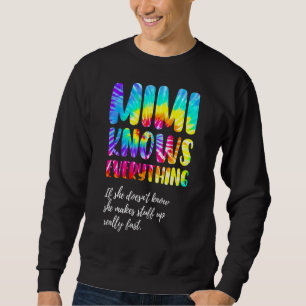 Mimi känner till allt Mors dag Tie Dye Lång Ärmad Tröja