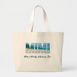 ’Mimi Needs Vitamin Sea’ Beach-Thated Tote Bag Jumbo Tygkasse