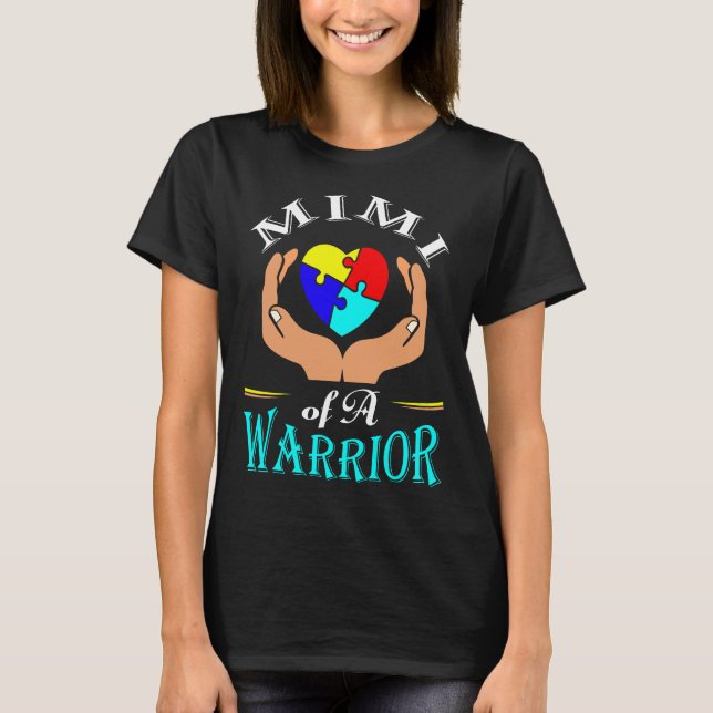 Mimi of a Warrior Autism T Shirt (Framsida)