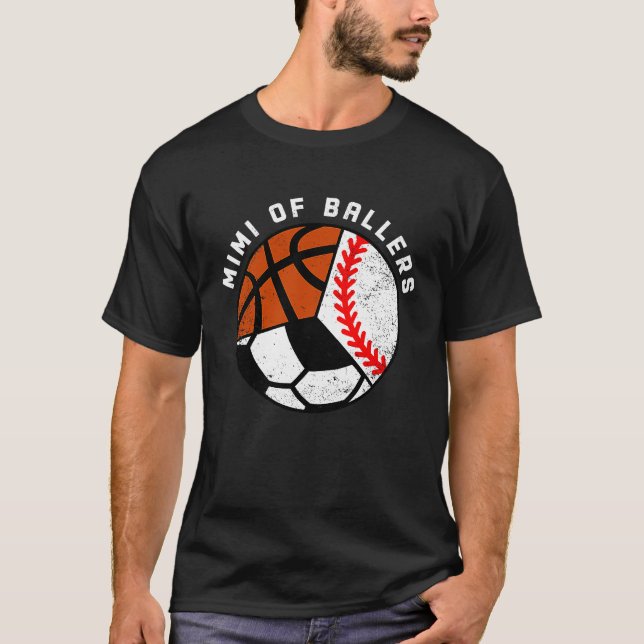 Mimi Of Ballers Baseball Soccer Basketball Mimi T Shirt (Framsida)