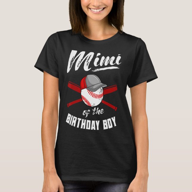 Mimi of Birthday Boy Baseball Bday Party Celeb T Shirt (Framsida)