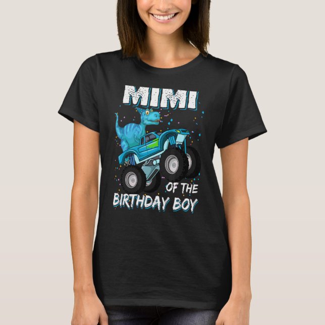 Mimi of Birthday Boy Trex Dinosaur Monster Tr T Shirt (Framsida)