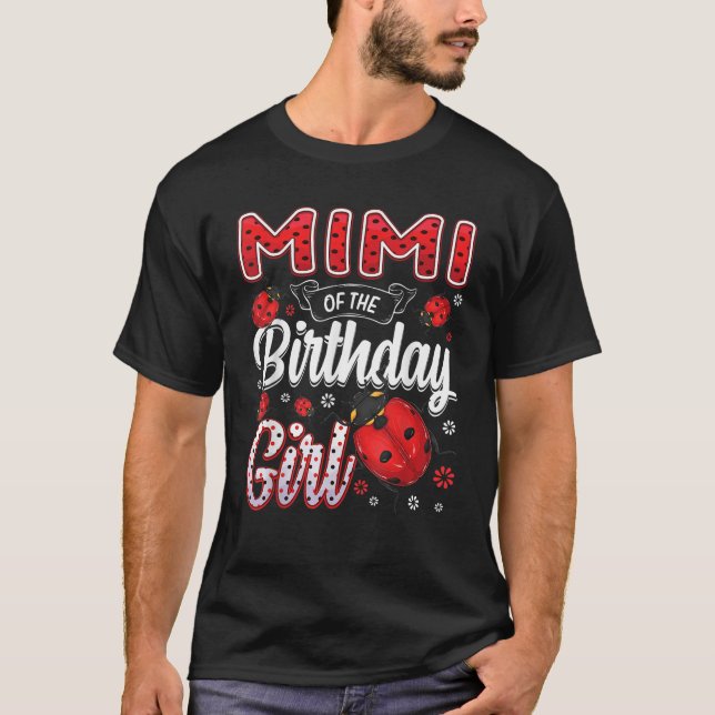 Mimi of Birthday Girl Ladybug Birthday T Shirt (Framsida)
