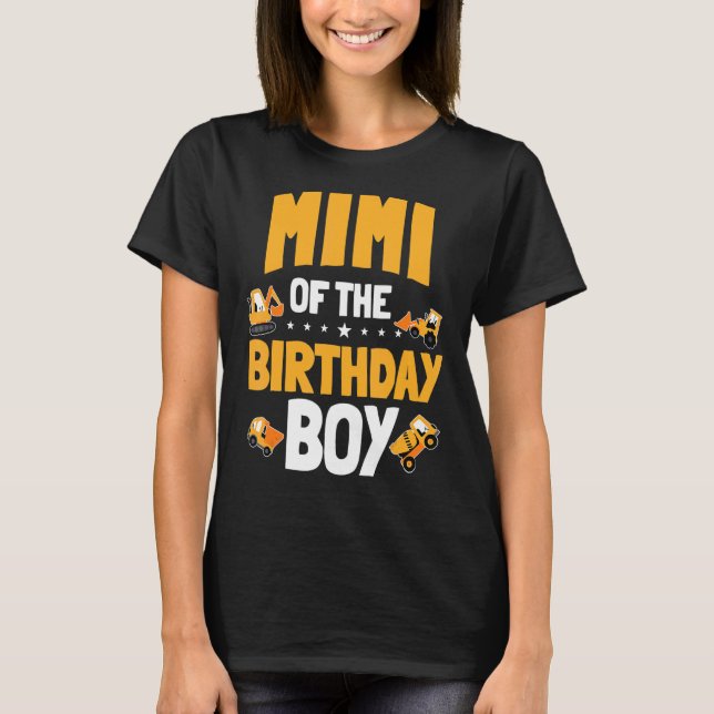 Mimi of the Birthday Boy Construction Worker Bday T Shirt (Framsida)