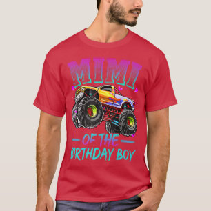 Mimi of the Birthday Boy Monster Lastbil Birthday T Shirt