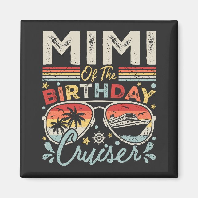 Mimi of the Birthday Cruiser Vacation Square Magnet (Framsidan)