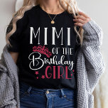 Mimi of the Birthday Girl Anpassningsbar Matching  T Shirt<br><div class="desc">Mimi av anpassningsbarna för födelsedagstjejsarens familj som matchar personligens födelsedagskjortor är perfekt för nästa födelsedagsfest för din lilla flicka! Dessa unika skjortor och skjortor för snyggt kommer säkert att få alla att känna sig speciella. Varje skjorta är gjord med en mjuk, bekväm väv och har en färgstark och roligt utformning...</div>