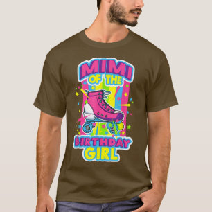 Mimi of the Birthday Girl Roller Skates Bday Skati T Shirt