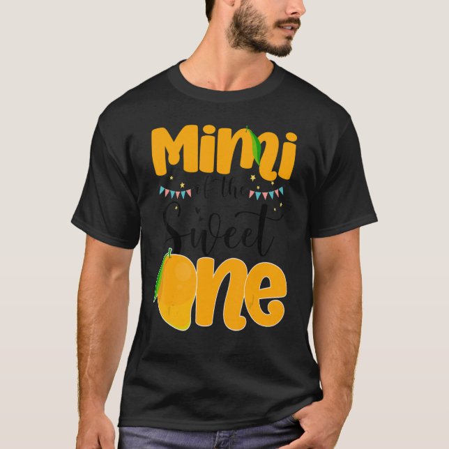 Mimi Of The Sweet One Mango Fruit Theme 1st Birthd T Shirt (Framsida)