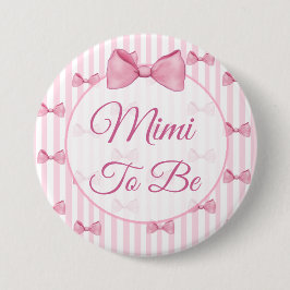 Mimi ska vara Rosa Bow Baby Shower-knapp Knapp