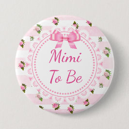 Mimi to be Baby Shower Button Rosa ros Knapp