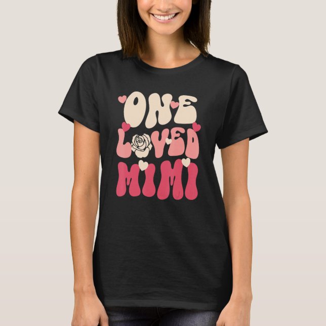 Mimi Valentine One Loved Mimi Happy Valentines Day T Shirt (Framsida)