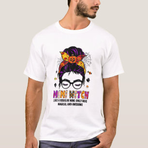 Mimi Witch som vanliga mormor, bara mer magisk T Shirt