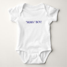 MiMi's BOY! Baby T-Shirt