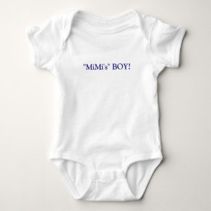 MiMi's BOY! Baby T-Shirt
