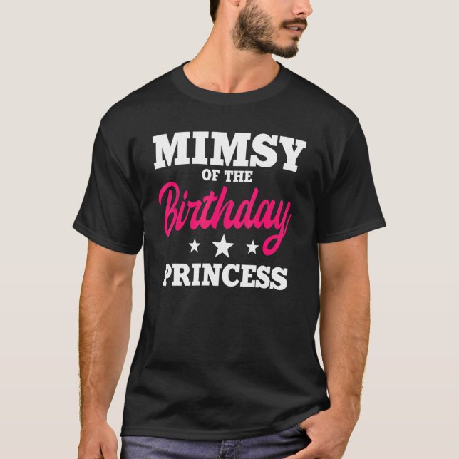 Mimsy of Birthday Princess Party Bday Celebrat T Shirt (Framsida)
