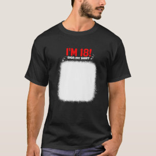 Min 18:e födelsedag undertecknar mina ynkliga föde t shirt