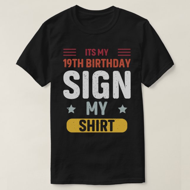 Min 19-årsdag-skylt min skjorta t shirt (Design framsida)