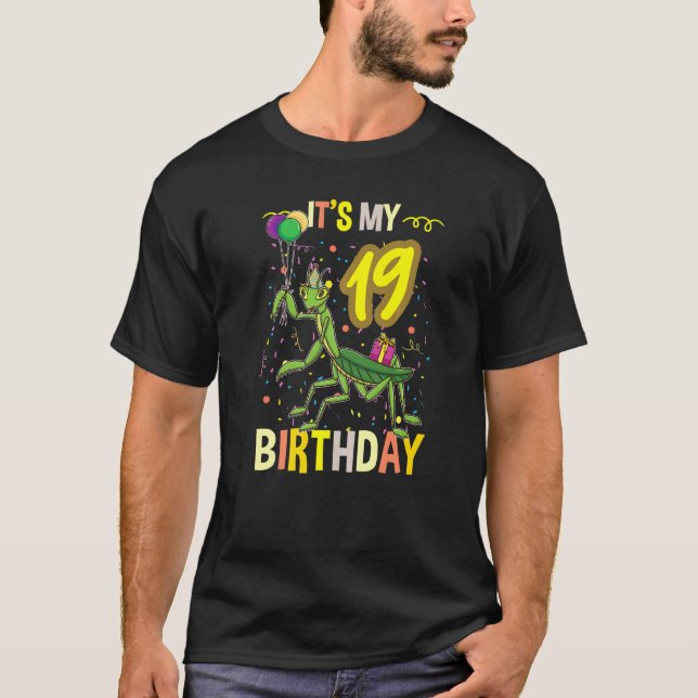 Min 19:e födelsedagskalender Praying Mantis-Insekt T Shirt (Framsida)