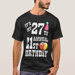 Min 27:e årsdag 21:a födelsedag t shirt