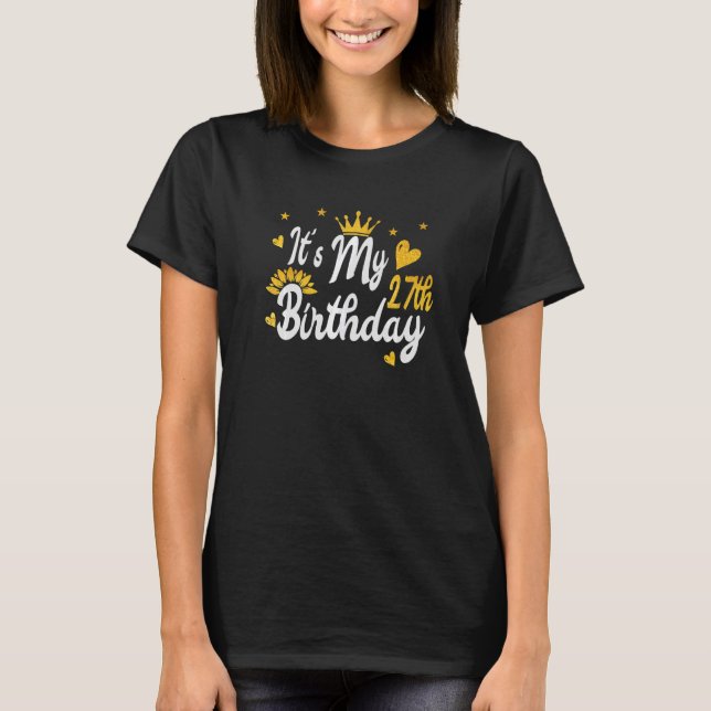 Min 27:e födelsedag Grattis på födelsedagen T Shirt (Framsida)