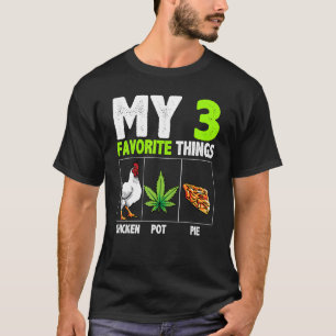 Min 3 favorit saker Kyckling pot pie T Shirt