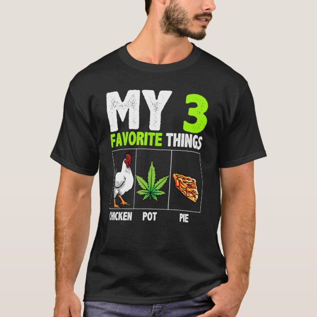 Min 3 favorit saker Kyckling pot pie T Shirt (Framsida)