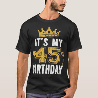 Min 45:e födelsedagspresent i 45 år gammal man och t shirt
